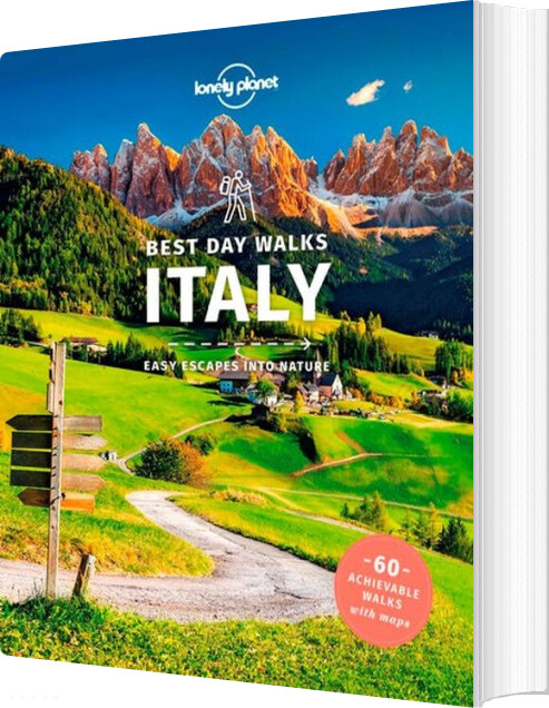 Best Day Walks Italy: Easy Escapes Into Nature - Lonely Planet - English Book