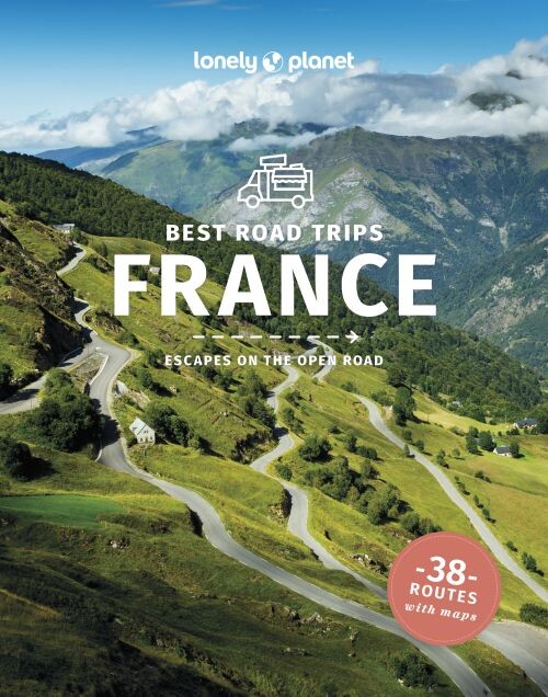 Best Road Trips France - Lonely Planet - English Book