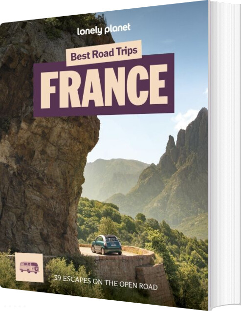 Best Road Trips France - Lonely Planet - English book