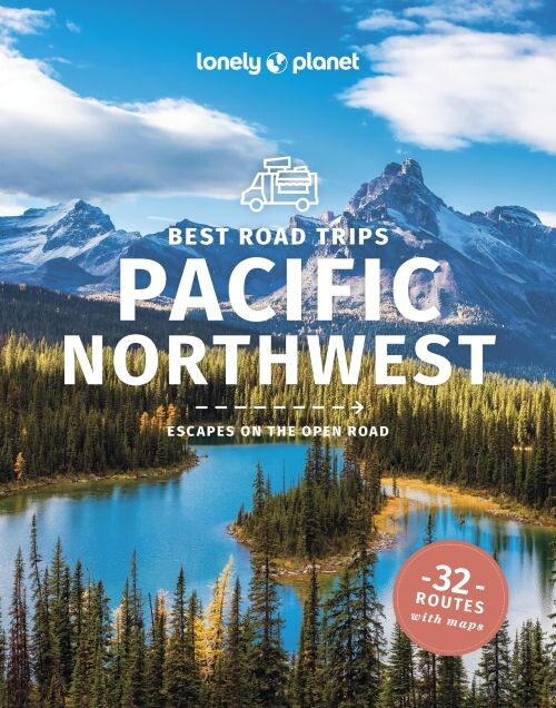 Best Road Trips Pacific Northwest - Lonely Planet - English Book