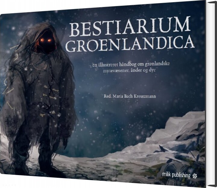 Bestiarium Groenlandica - Dansk Udgave - Maria Bach Kreutzmann - Bog