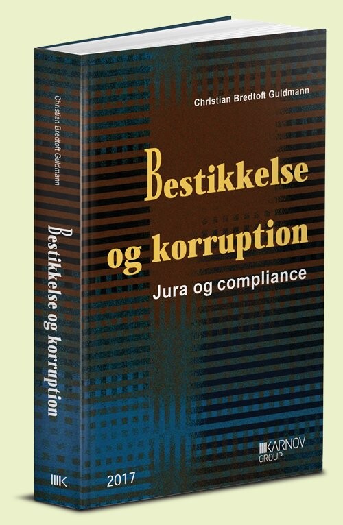 Bestikkelse Og Korruption - Christian Bredtoft Guldmann - Bog