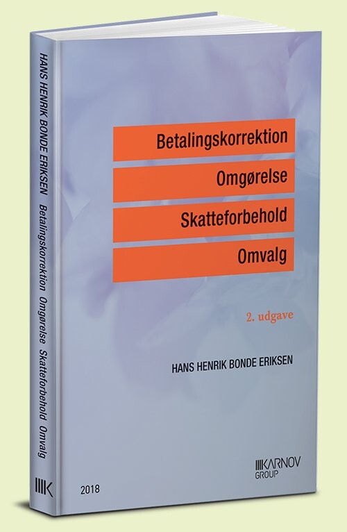 Betalingskorrektion, Omgørelse, Skatteforbehold, Omvalg - Hans Henrik Bonde Eriksen - Bog