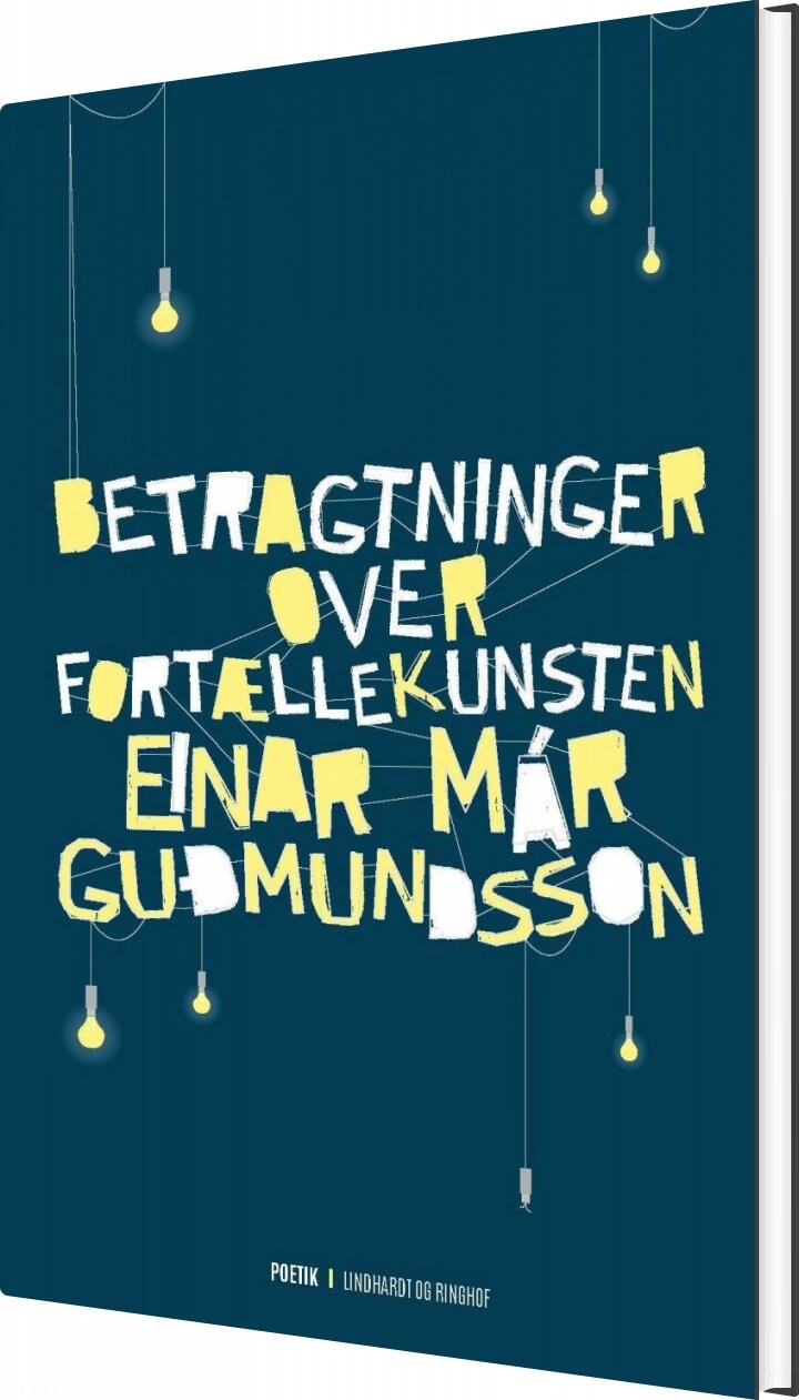 Billede af Betragtninger Over Fortællekunsten - Einar Már Gudmundsson - Bog