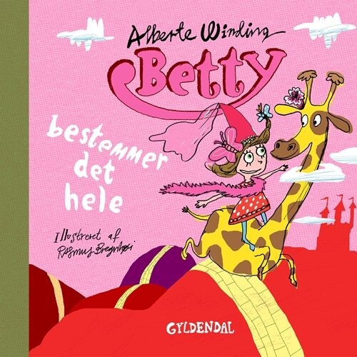 Betty 2 - Betty Bestemmer Det Hele - Alberte Winding - Bog