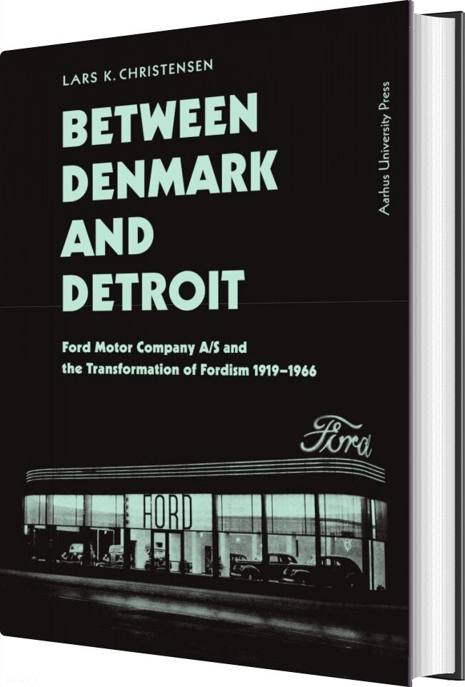Billede af Between Denmark And Detroit - Lars K. Christensen - English Book
