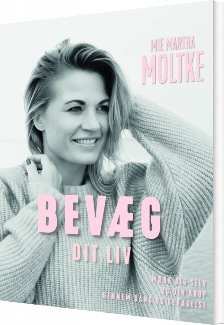 Billede af Bevæg Dit Liv - Mie Martha Moltke - Bog