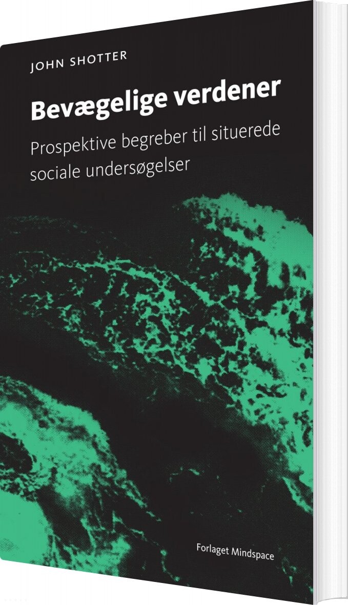 Billede af Bevægelige Verdener - John Shotter - Bog