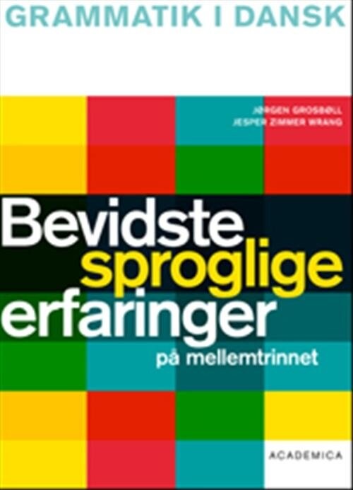 Billede af Bevidste Sproglige Erfaringer På Mellemtrinnet - Jesper Zimmer Wrang - Bog