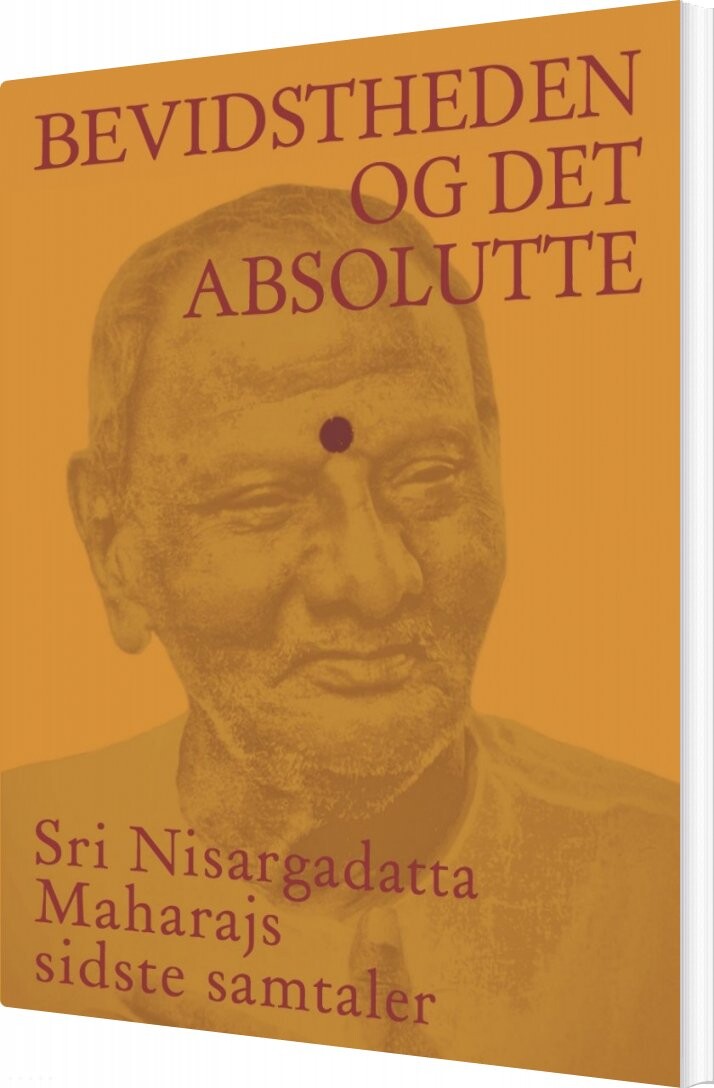 Billede af Bevidstheden Og Det Absolutte - Sri Nisargadatta Maharaj - Bog