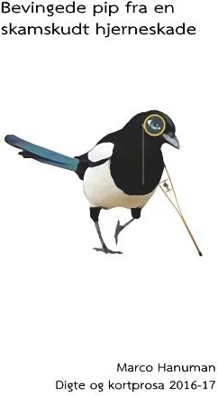 Bevingede Pip Fra En Skamskudt Hjerneskade - Marco Hanuman - Bog