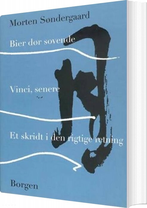 Billede af Bier Dør Sovende - Vinci, Senere - Et Skridt I Den Rigtige Retning - Morten Søndergaard - Bog
