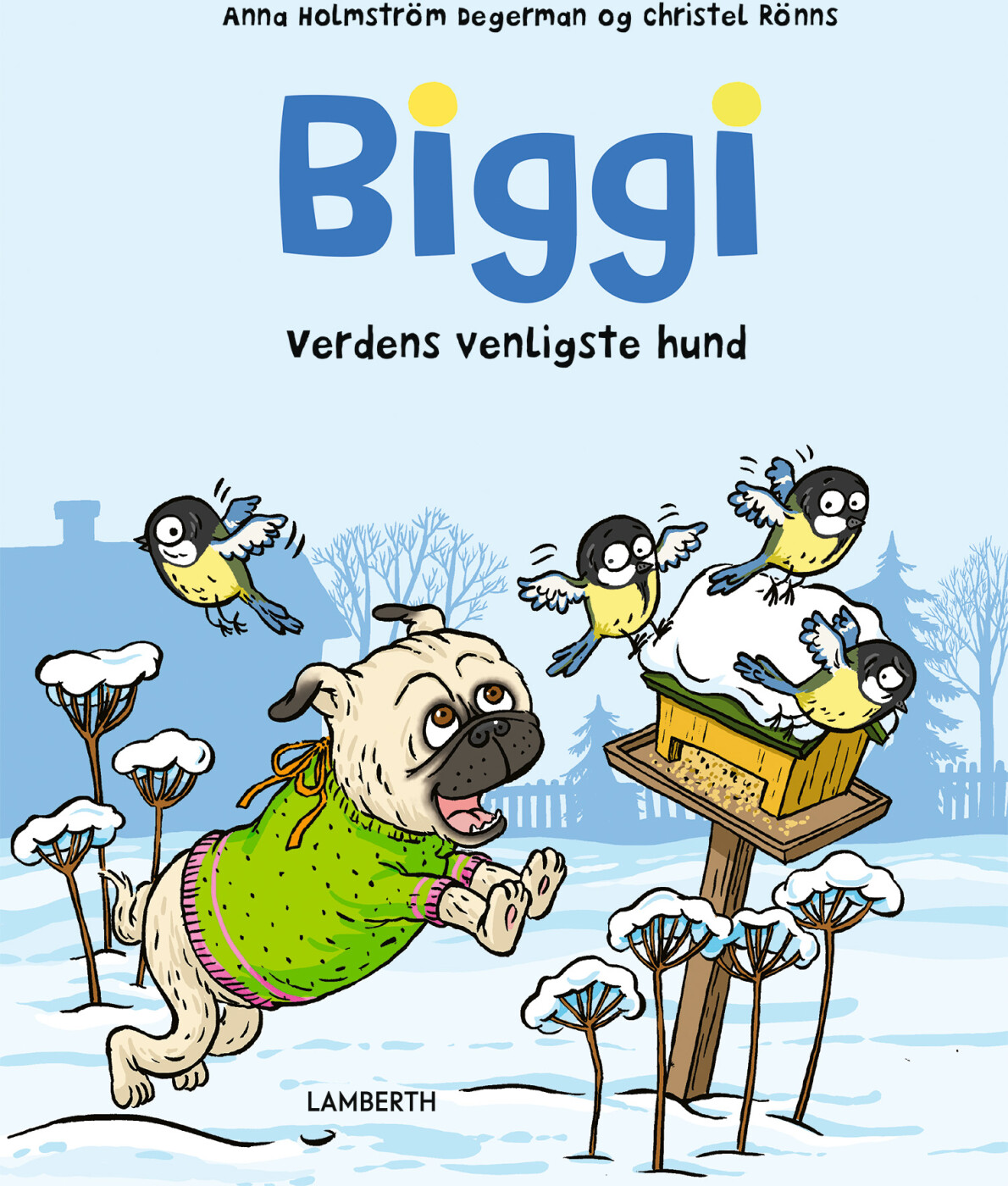 Biggi - Verdens Venligste Hund - Anna Holmström Degermann - Bog