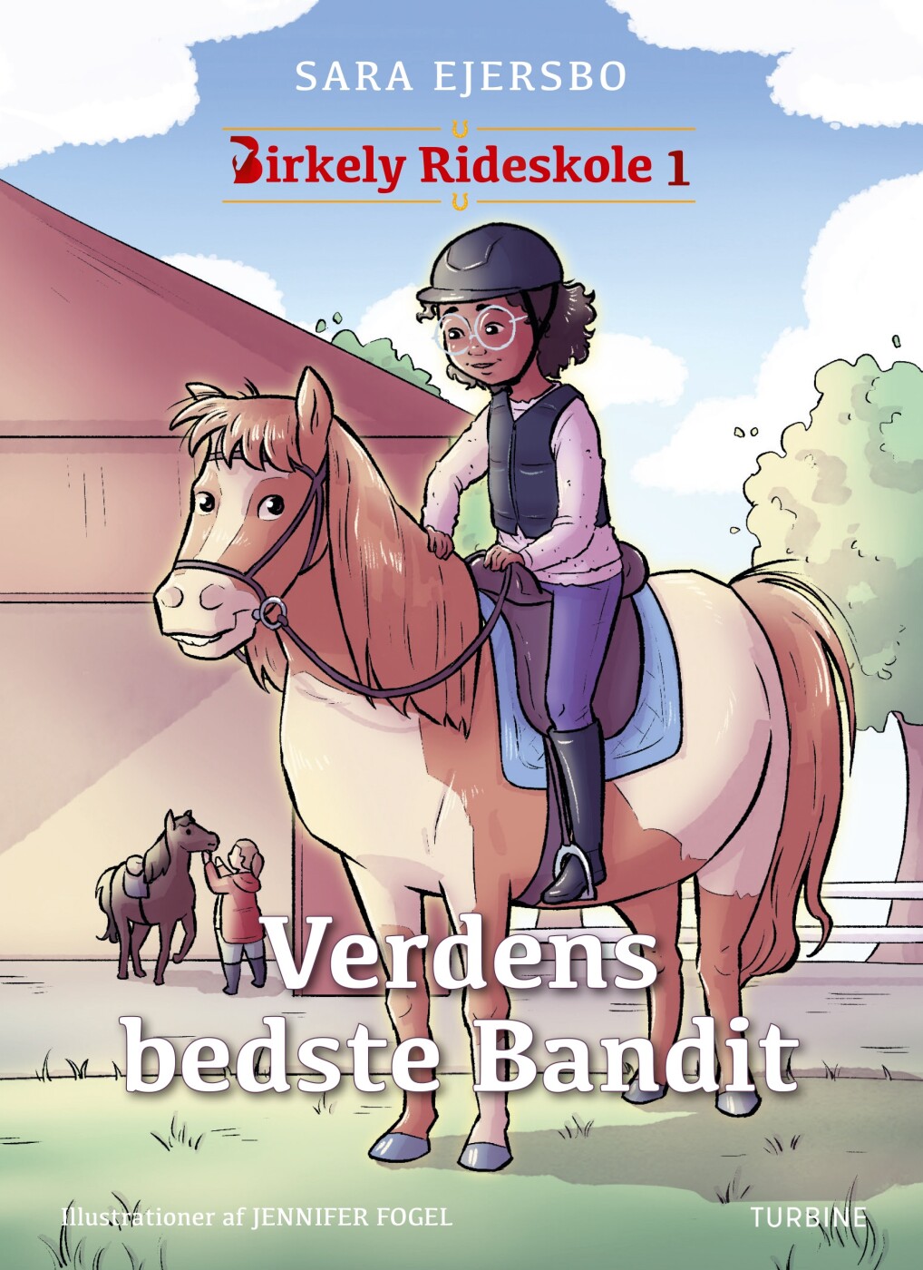 Birkely Rideskole - Verdens Bedste Bandit - Sara Ejersbo - Bog
