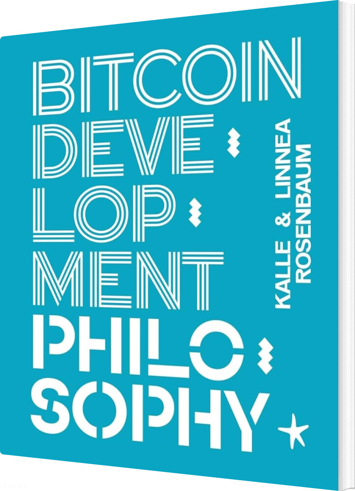 Bitcoin Development Philosophy - Kalle Rosenbaum - English Book