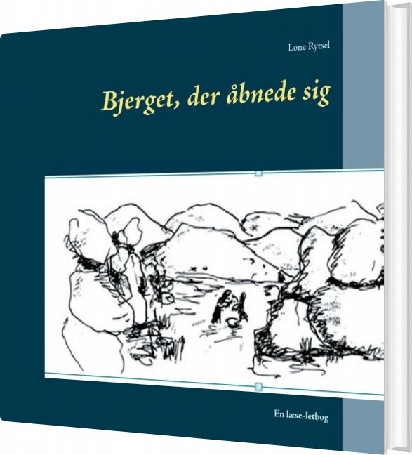 Bjerget, Der åbnede Sig - Lone Rytsel - Bog