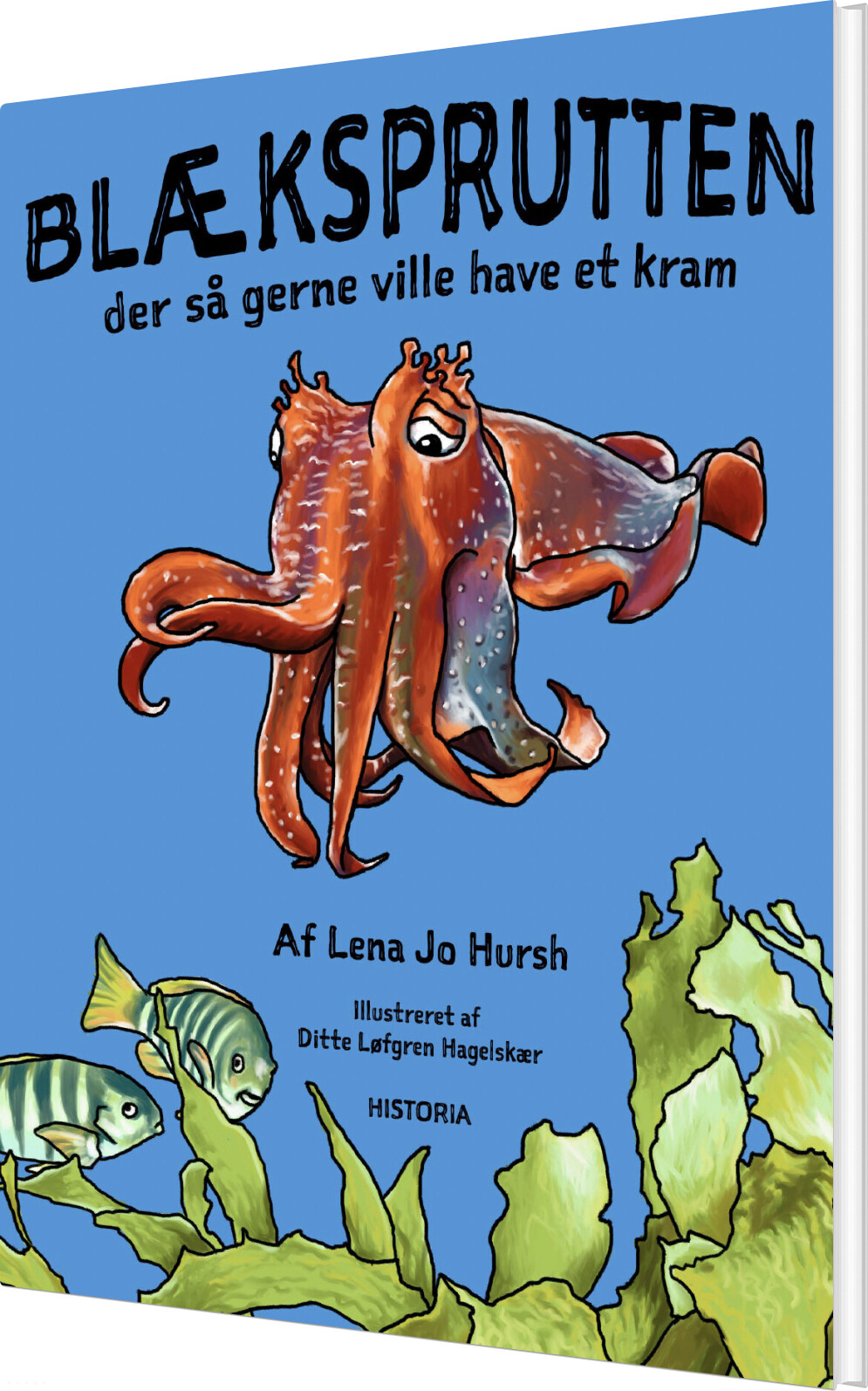 Billede af Blæksprutten, Der Så Gerne Ville Have Et Kram - Lena Jo Hursh - Bog