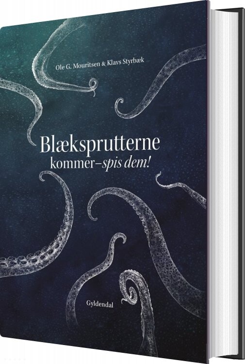 Billede af Blæksprutterne Kommer. Spis Dem! - Ole G. Mouritsen - Bog