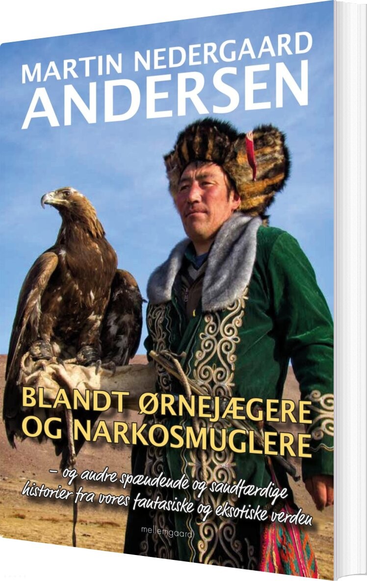 Blandt ørnejægere Og Narkosmuglere - Martin Nedergaard Andersen - Bog