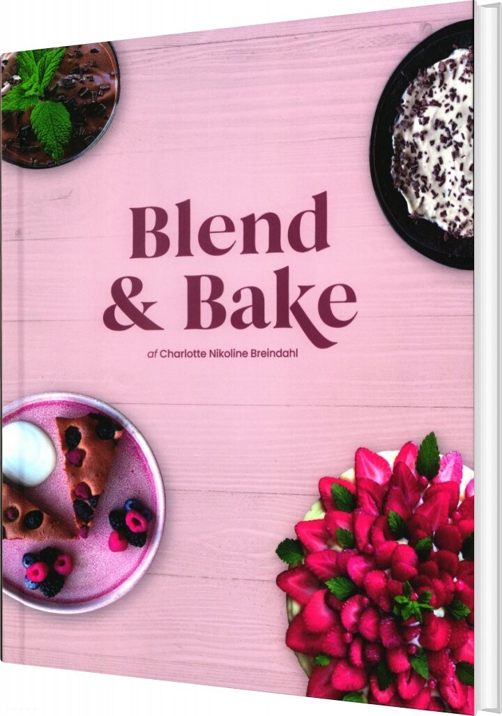 Billede af Blend & Bake - Charlotte Nikoline Breindahl - Bog
