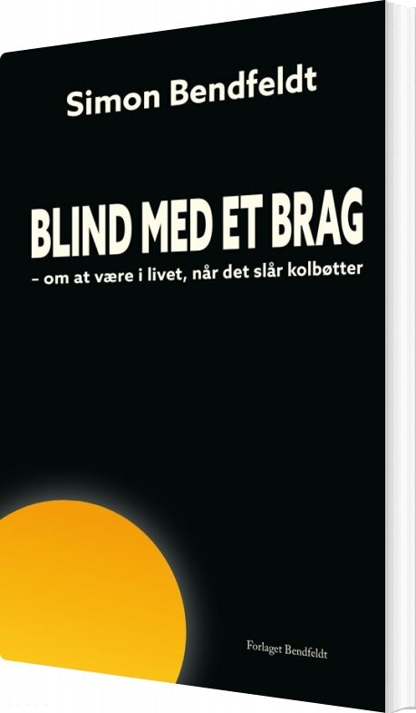 Billede af Blind Med Et Brag - Simon Bendfeldt - Bog