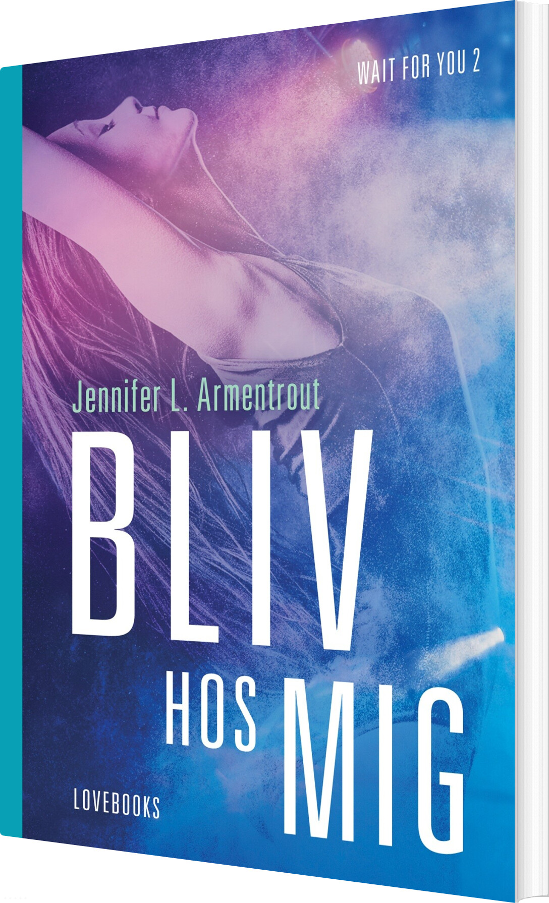 Bliv Hos Mig - Jennifer L. Armentrout - Bog