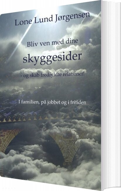 Billede af Bliv Ven Med Dine Skyggesider - Lone Lund Jørgensen - Bog