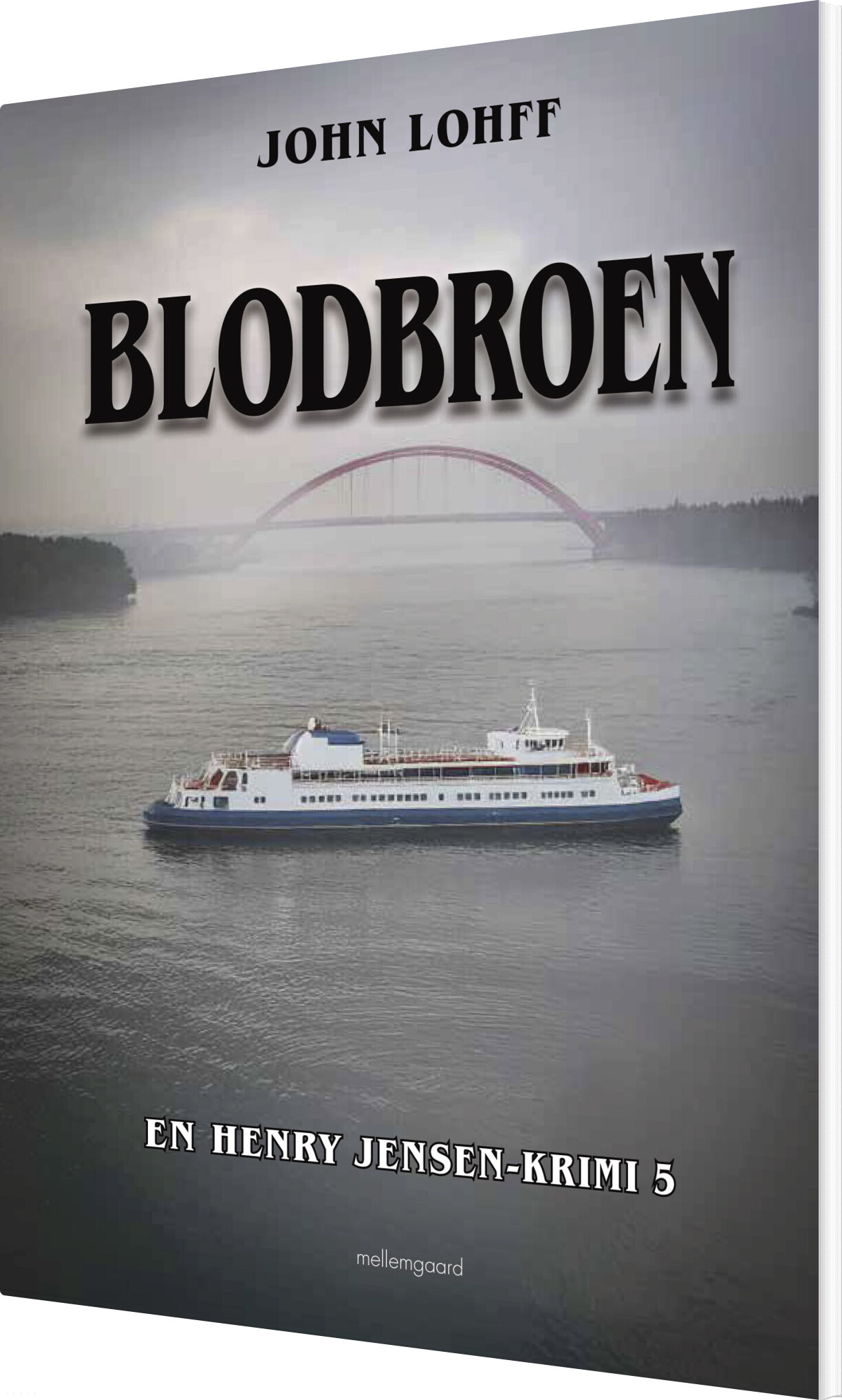 Blodbroen - John Lohff - Bog