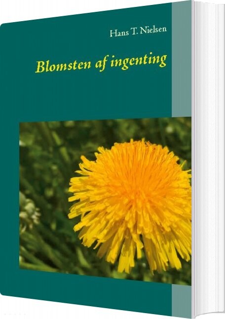 Billede af Blomsten Af Ingenting - Hans T. Nielsen - Bog
