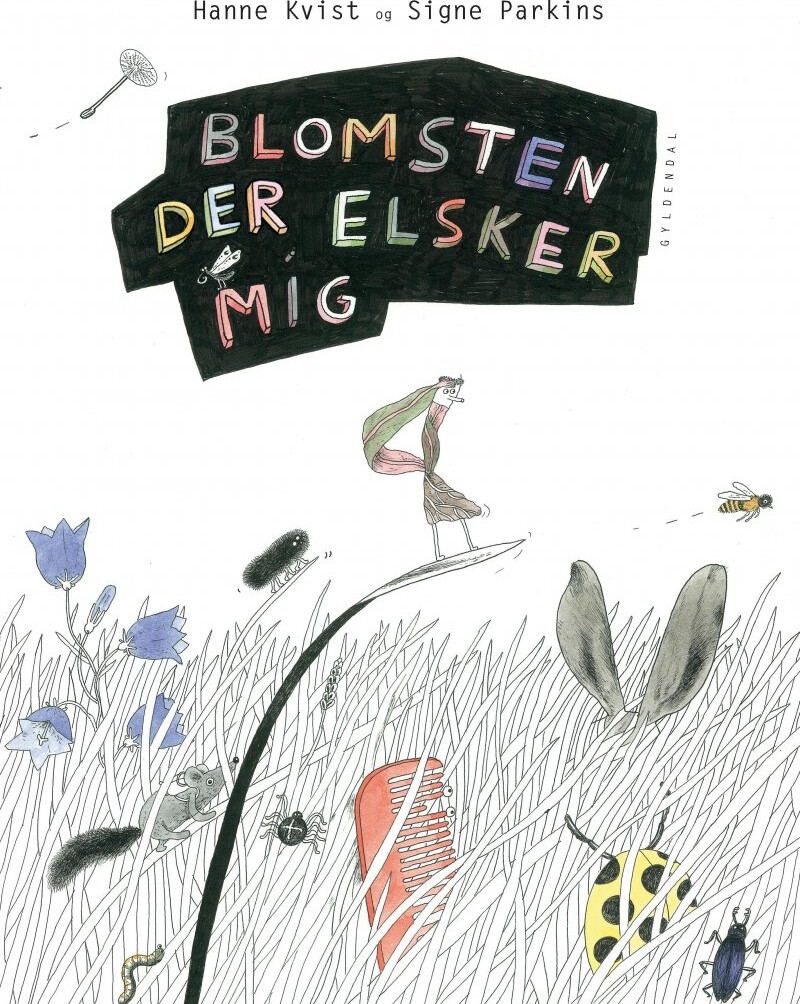 Billede af Blomsten Der Elsker Mig - Hanne Kvist - Bog hos Gucca.dk
