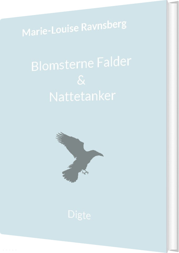 Billede af Blomsterne Falder & Nattetanker - Marie-louise Ravnsberg - Bog