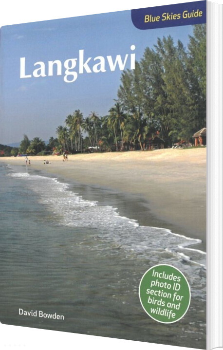 Billede af Blue Skyes Guide To Langkawi - David Bowden - English Book