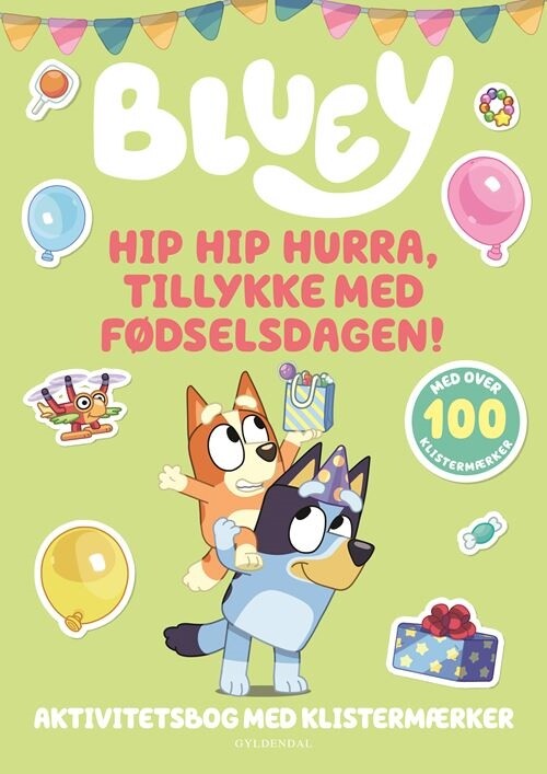 Bluey - Hip Hip Hurra, Tillykke Med Fødselsdagen! - Ludo Studio Pty Ltd - Bog