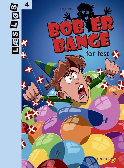 Bob Er Bange For Fest - Lg Jensen - Bog