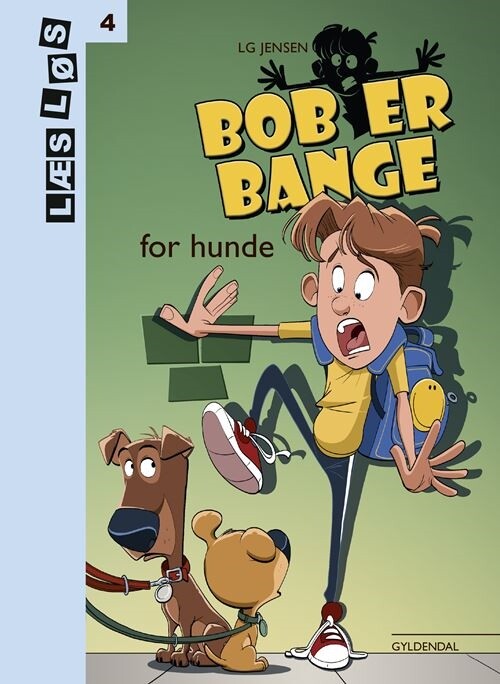 Bob Er Bange For Hunde - Lg Jensen - Bog