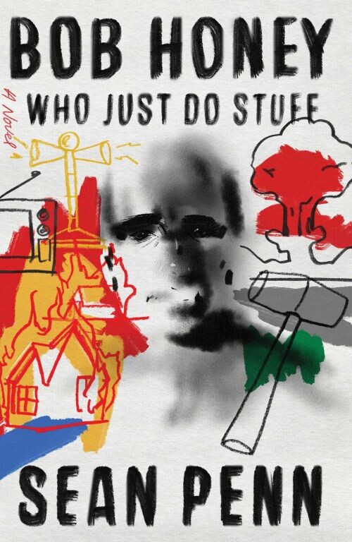 Billede af Bob Honey Who Just Do Stuff - Sean Penn - English Book