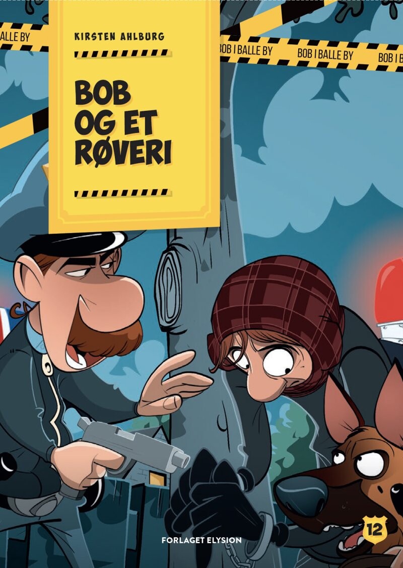 Bob Og Et Røveri - Kirsten Ahlburg - Bog