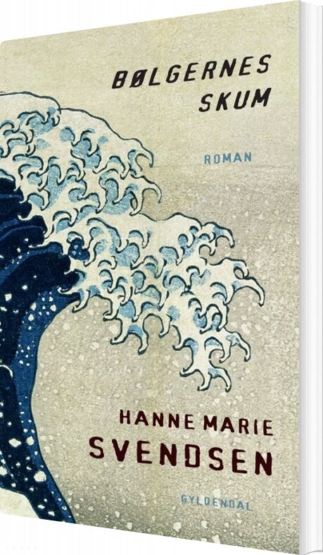 Bølgernes Skum - Hanne Marie Svendsen - Bog