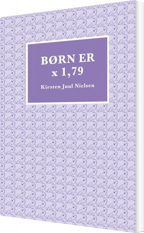 Børn Er X 1,79 - Kirsten Juul Nielsen - Bog
