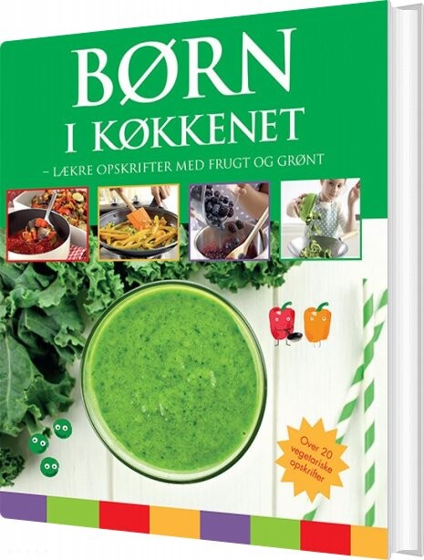 Billede af Børn I Køkkenet - Lækre Opskrifter Med Frugt Og Grønt - Diverse - Bog hos Gucca.dk