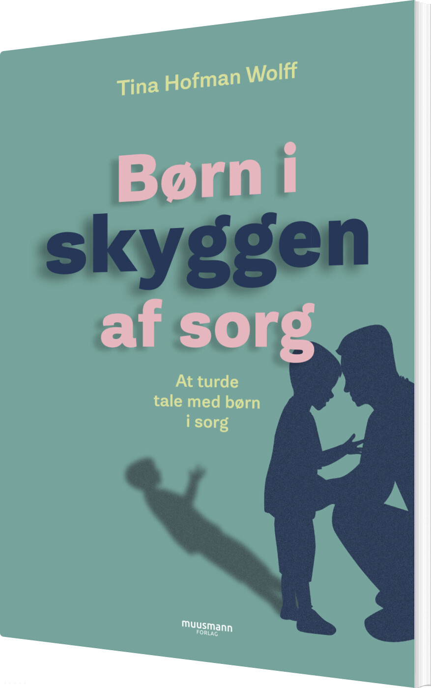 Billede af Børn I Skyggen Af Sorg - Tina Hofman Wolff - Bog