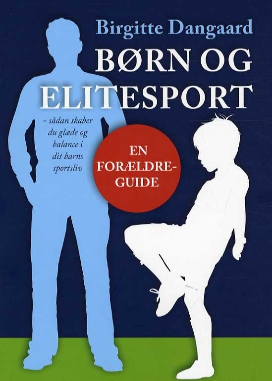 Børn Og Elitesport - Birgitte Dangaard - Bog