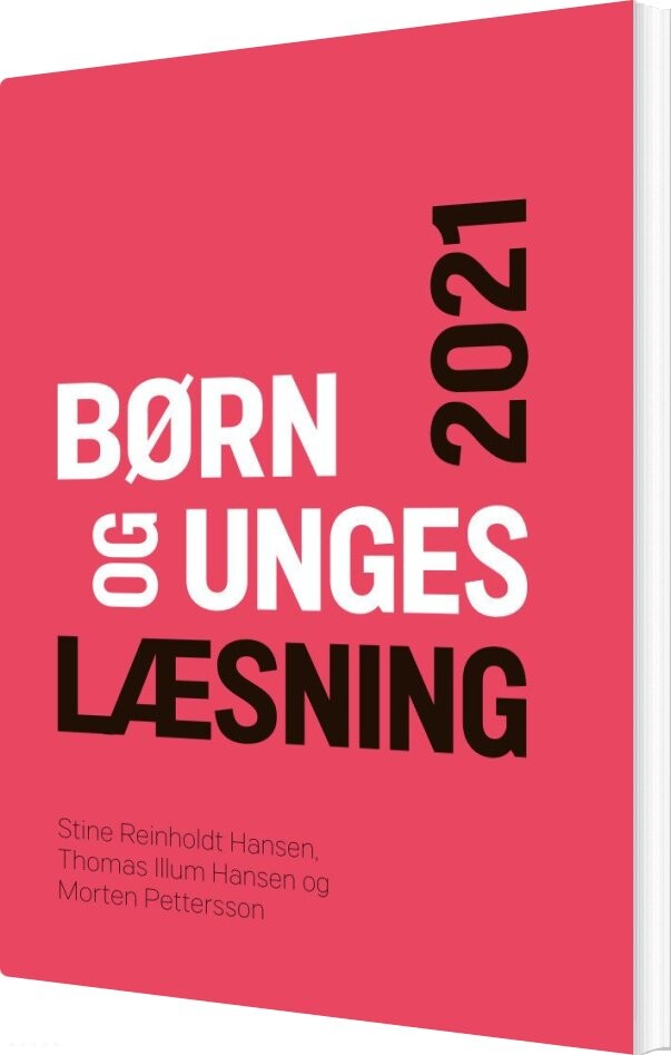 Børn Og Unges Læsning 2021 - Thomas Illum Hansen - Bog