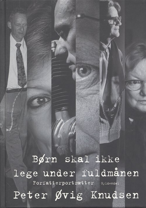 Billede af Børn Skal Ikke Lege Under Fuldmånen - Peter øvig Knudsen - Bog