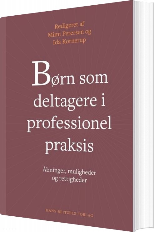 Børn Som Deltagere I Professionel Praksis - Helle Schjellerup Nielsen - Bog