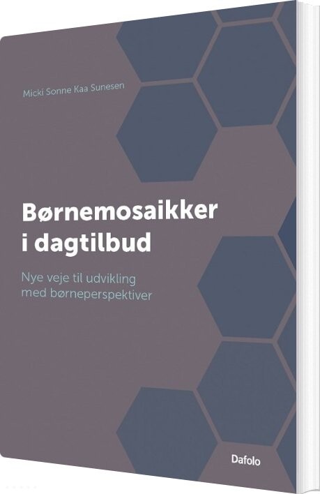 Billede af Børnemosaikker I Dagtilbud - Micki Sonne Kaa Sunesen - Bog