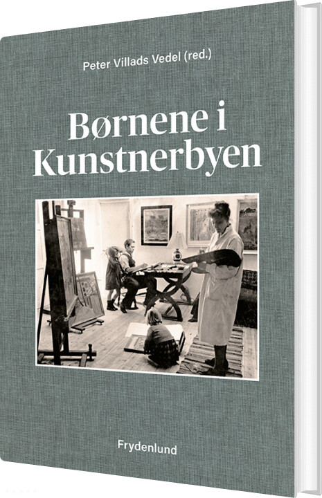 Billede af Børnene I Kunstnerbyen - Peter Villads Vedel - Bog