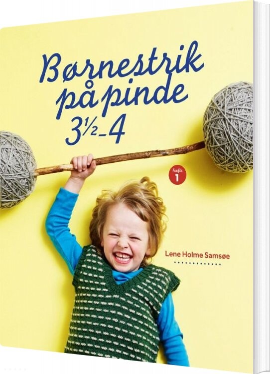 Børnestrik På Pinde 3,5-4 - Lene Holme Samsøe - Bog