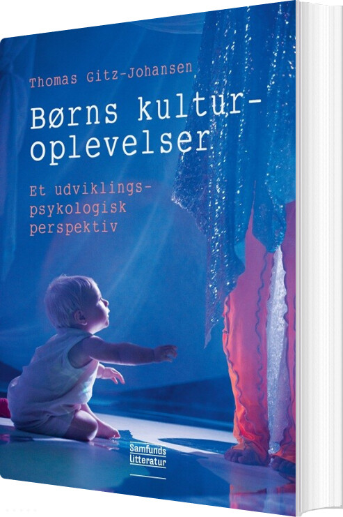Børns Kulturoplevelser - Thomas Gitz-johansen - Bog