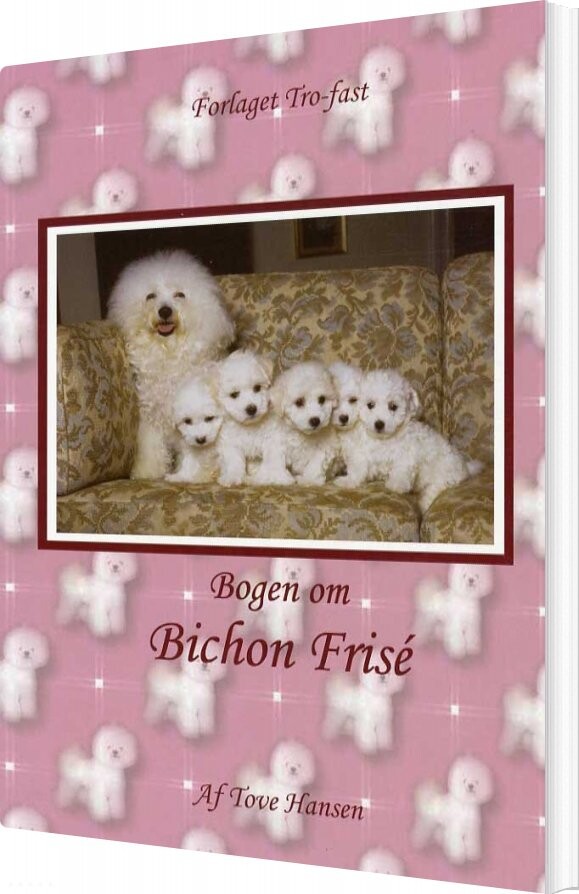 Billede af Bogen Om Bichon Frisé - Tove Hansen - Bog